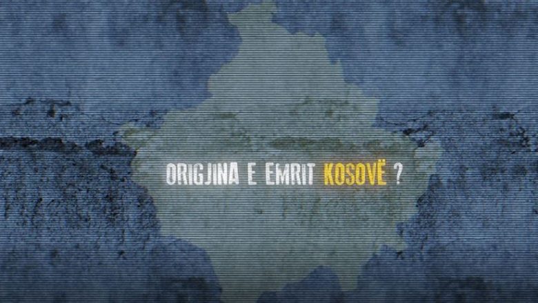 Origjina e emrit Kosovë, historianët kanë mendime të ndryshme
