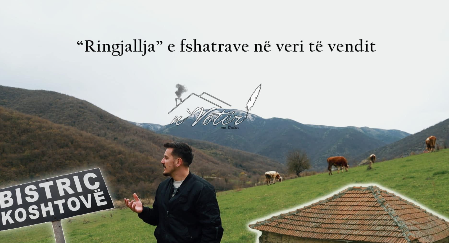 Bukuritë e rrëfimet drithëruese të banorëve të Bistricës, Koshtovës dhe Cerajës vijnë sonte “N’Votër me Valin”